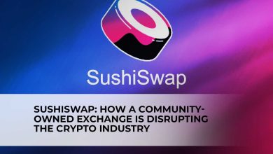 SushiSwap: How a Community-Owned Exchange is Disrupting the Crypto Industry