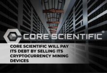 Crypto mining company Core Scientific, which has been badly affected by the direction of the markets, will pay its debt by selling its cryptocurrency mining rigs.Keywords: Core Scientific, cryptocurrency mining, debt