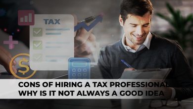 Here Are Some Cons of Hiring a Tax Professional: