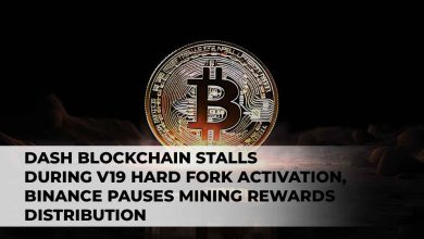 Dash-Blockchain-Stalls-During-v19-Hard-Fork-Activation-Binance-Pauses-Mining-Rewards-Distribution-